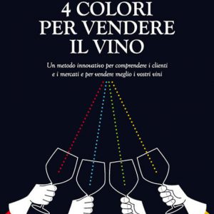 4 colori per vendere il vino - Copertina rigida